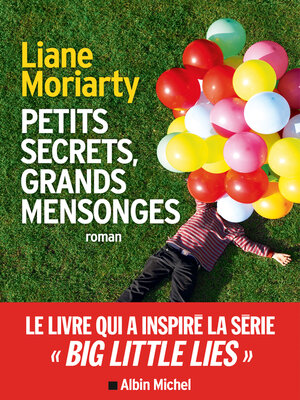 cover image of Petits Secrets, grands mensonges